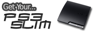 Get a PS3 Slim